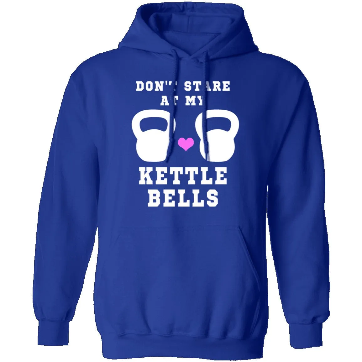 Dont Stare At My Kettle Bells T-Shirt