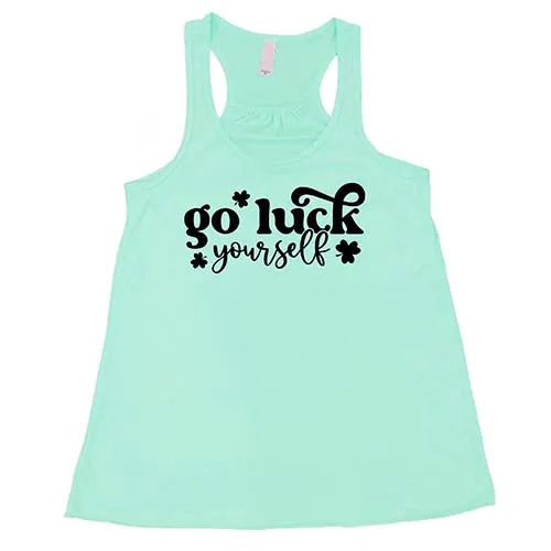 Go Luck Yourself Shirt