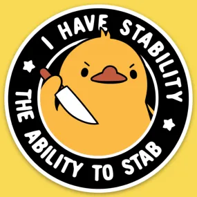 'I Have Stability' Sticker